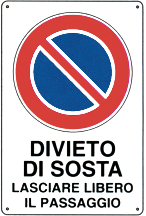 CARTELLO SEGNALETICO - DIVIETO DI SOSTA LASCIARE LIBERO IL PASSAGGIO